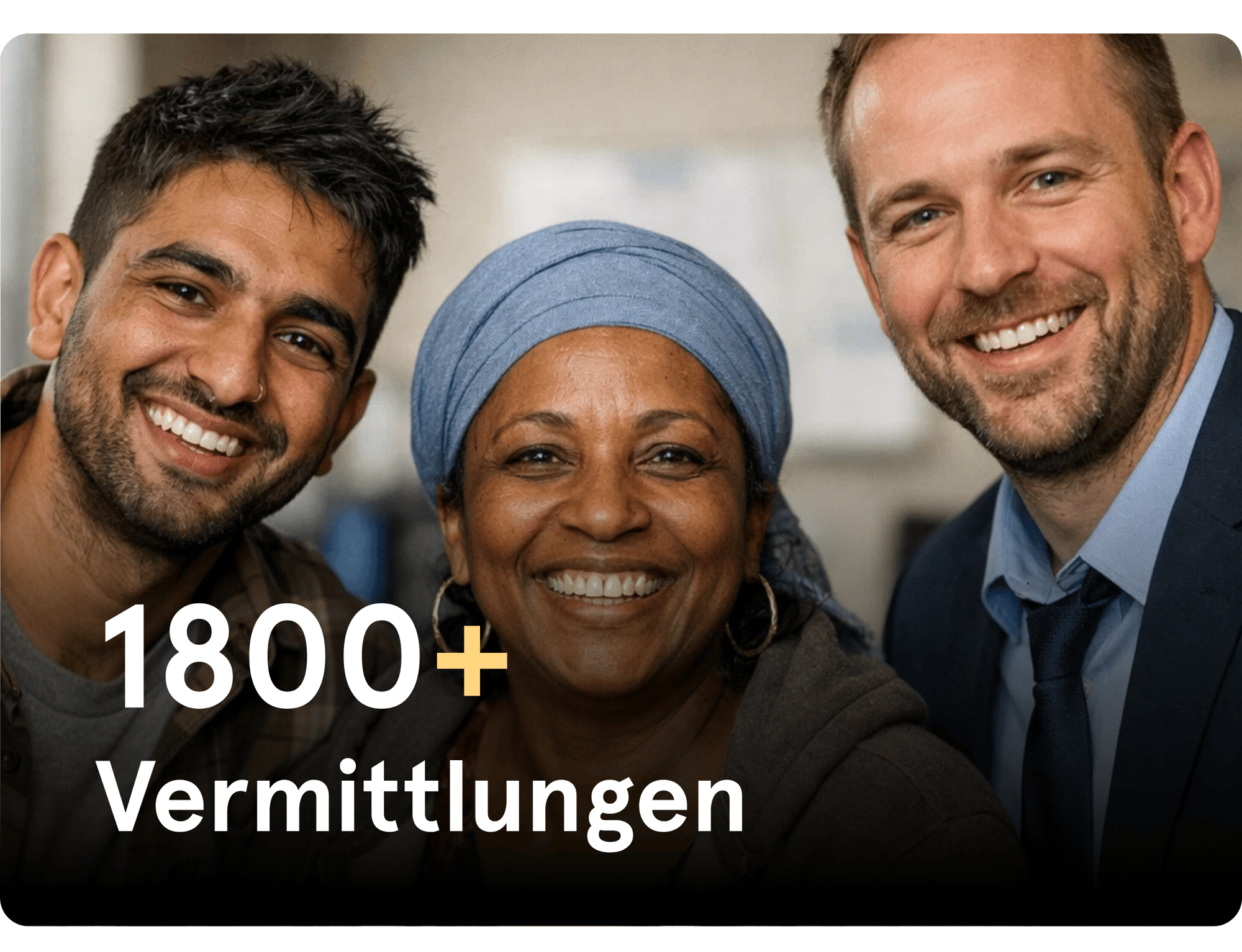 1800 Vermittlungen haben wir bereits geschafft. 